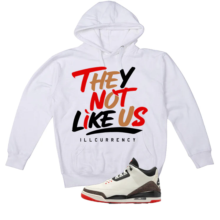 Air Jordan 3 OG World’s Best Dad Matching T-Shirt, Sweatshirts, & Hoodies White T-Shirt (They not like us)| illcurrency - Image 3