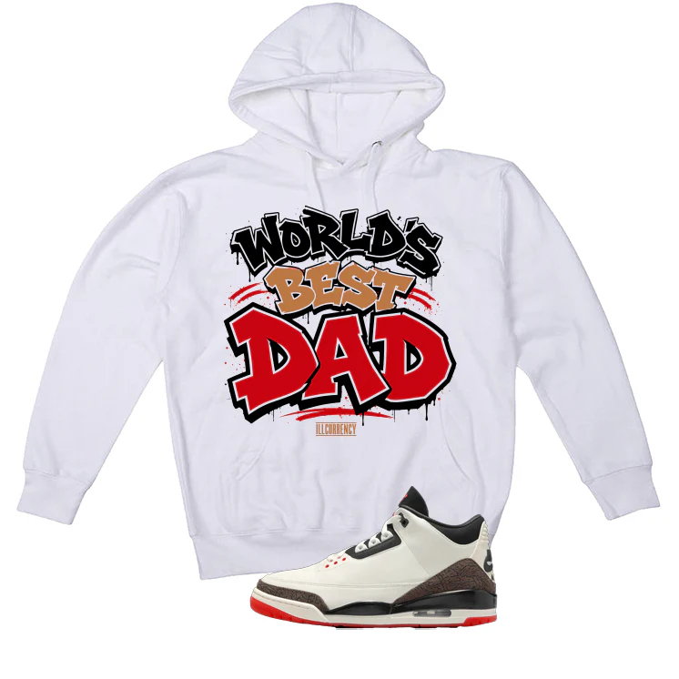 Air Jordan 3 OG World’s Best Dad Matching T-Shirt, Sweatshirts, & Hoodies White T-Shirt (Worlds best dad)| illcurrency - Image 3