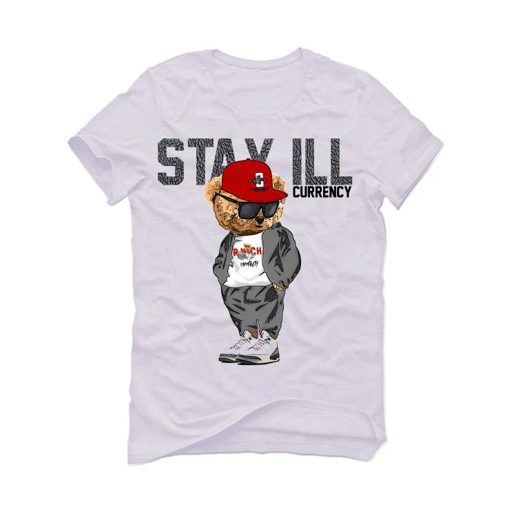 Air Jordan 3 “White Cement Reimagined” | illcurrency White T-Shirt (Stay ill Bear) - Image 2