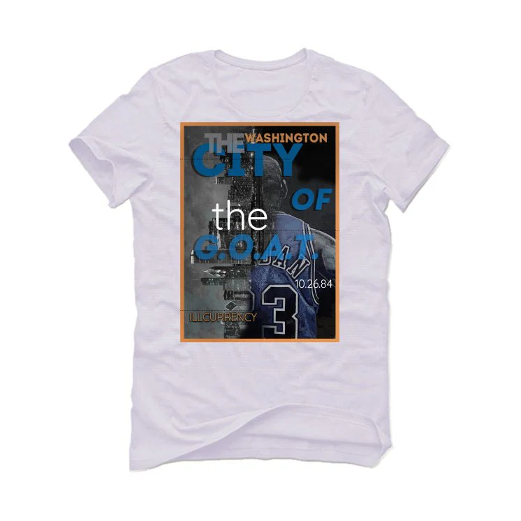 Air Jordan 3 "Wizards" | illcurrency White T-Shirt (CITY OF THE GOAT) - Image 2