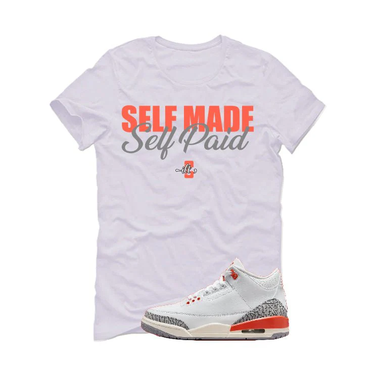 Air Jordan 3 WMNS “Georgia Peach” | illcurrency White T-Shirt (Self Made Self Paid) - Image 2