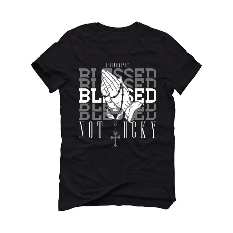 Air Jordan 3 WMNS Oreo aka Off Noir | illcurrency Black T-Shirt (Blessed not lucky) - Image 2