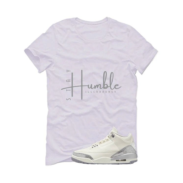 Air Jordan 3 WMNS Sail White T-Shirt (Stay Humble)| illcurrency - Image 2