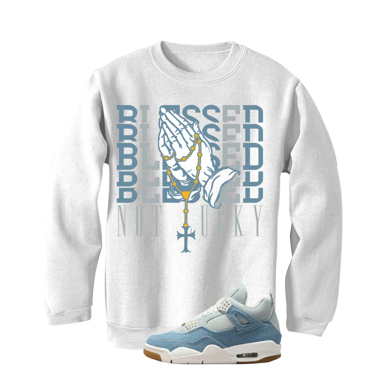 Air Jordan 4 Denim Worn Blue White T-Shirt (Blessed not lucky)| illcurrency - Image 4