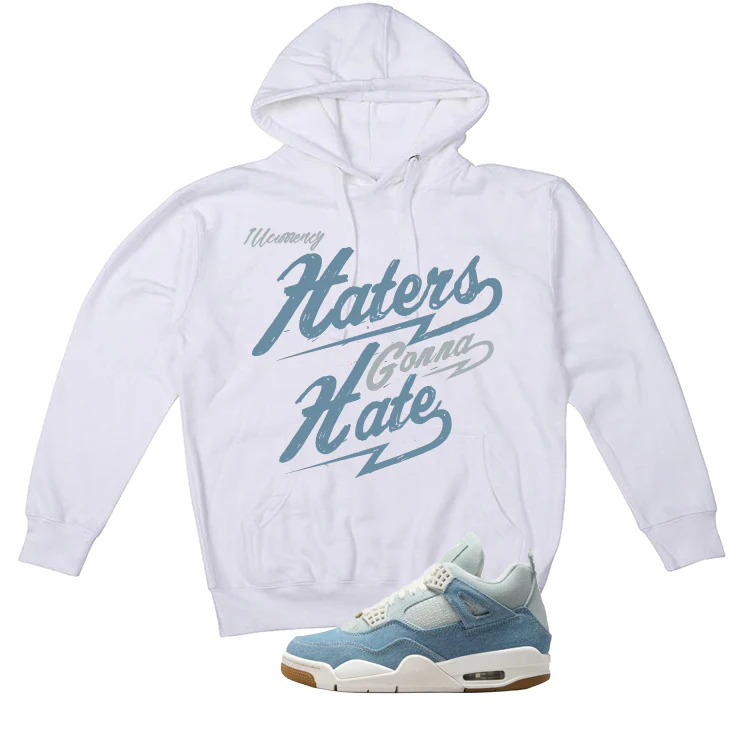 Air Jordan 4 Denim Worn Blue White T-Shirt (Haters gonna hate)| illcurrency - Image 3