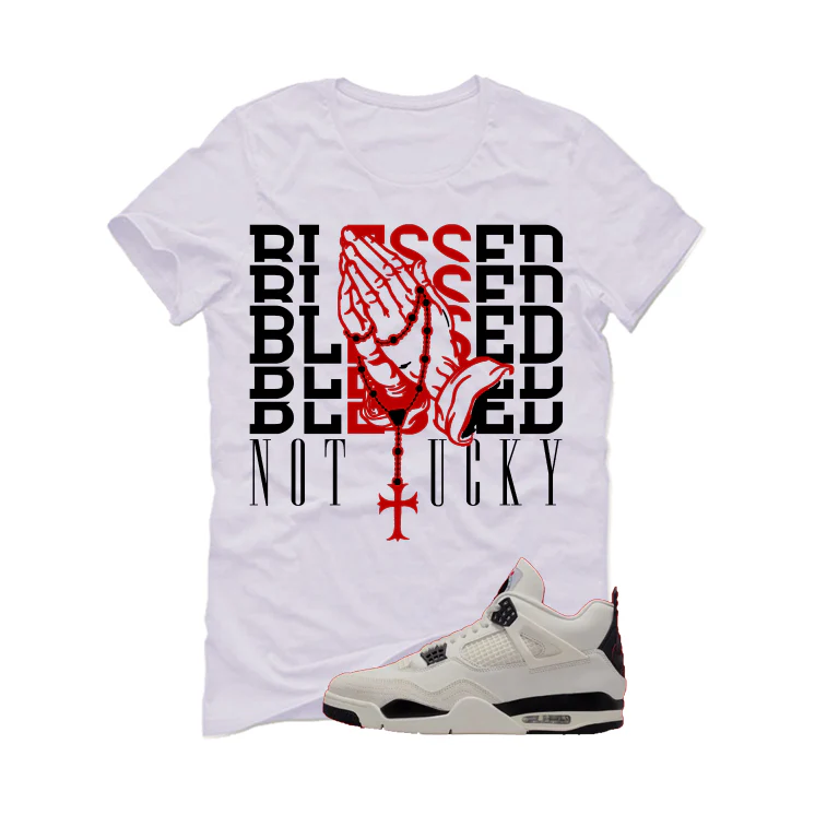 Air Jordan 4 Flight Club Matching T-Shirt, Sweatshirts & Hoodies White T-Shirt (Blessed not lucky)| illcurrency - Image 2