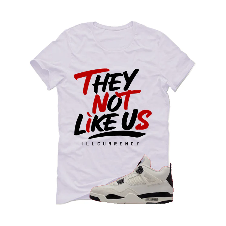 Air Jordan 4 Flight Club Matching T-Shirt, Sweatshirts & Hoodies White T-Shirt (They not like us)| illcurrency - Image 2