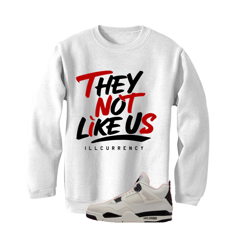 Air Jordan 4 Flight Club Matching T-Shirt, Sweatshirts & Hoodies White T-Shirt (They not like us)| illcurrency - Image 4