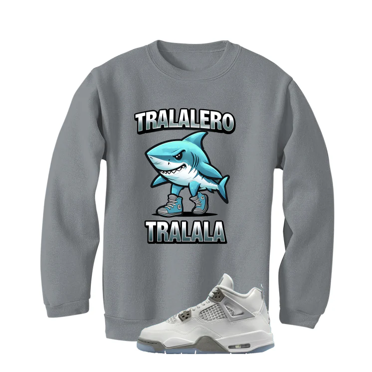 Air Jordan 4 GS Blue Chill Matching T-Shirt, Sweatshirts & Hoodies Grey T-Shirt (Tralalero Tralala)| illcurrency - Image 4