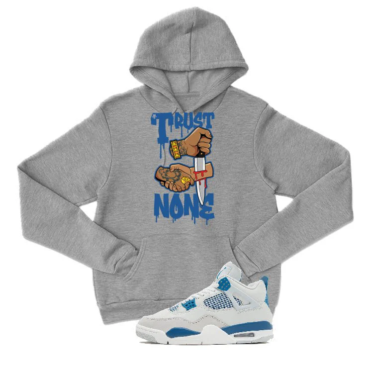 Air Jordan 4 “Military Blue” | illcurrency Grey T-Shirt (TRUST NO ONE) - Image 3