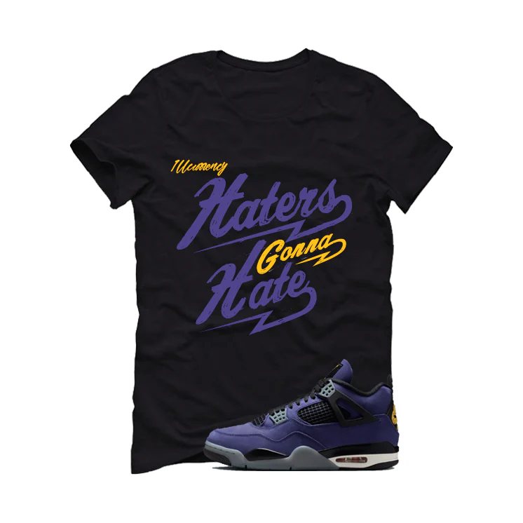 Air Jordan 4 OG Lakers Matching T-Shirt, Sweatshirts & Hoodies Black T-Shirt (Haters gonna hate)| illcurrency - Image 2