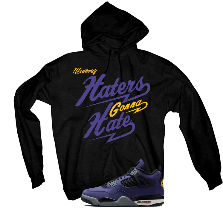 Air Jordan 4 OG Lakers Matching T-Shirt, Sweatshirts & Hoodies Black T-Shirt (Haters gonna hate)| illcurrency - Image 3