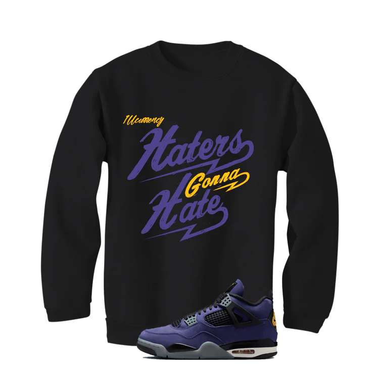 Air Jordan 4 OG Lakers Matching T-Shirt, Sweatshirts & Hoodies Black T-Shirt (Haters gonna hate)| illcurrency - Image 4