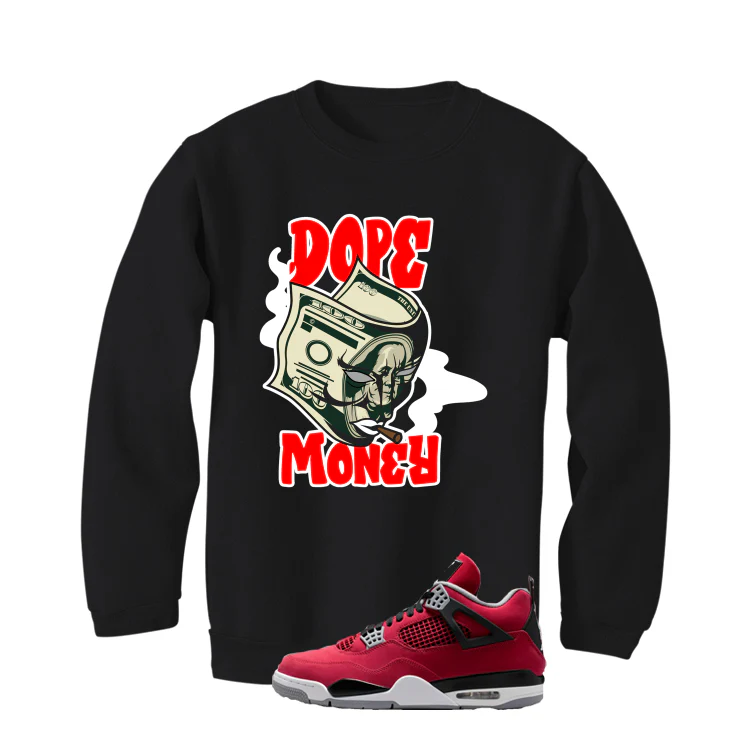 Air Jordan 4 Toro Bravo Matching T-Shirt, Sweatshirts, & Hoodies Black T-Shirt (Dope Money)| illcurrency - Image 4