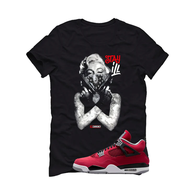 Air Jordan 4 Toro Bravo Matching T-Shirt, Sweatshirts, & Hoodies Black T-Shirt (Marilyn Monroe stay ill)| illcurrency - Image 2