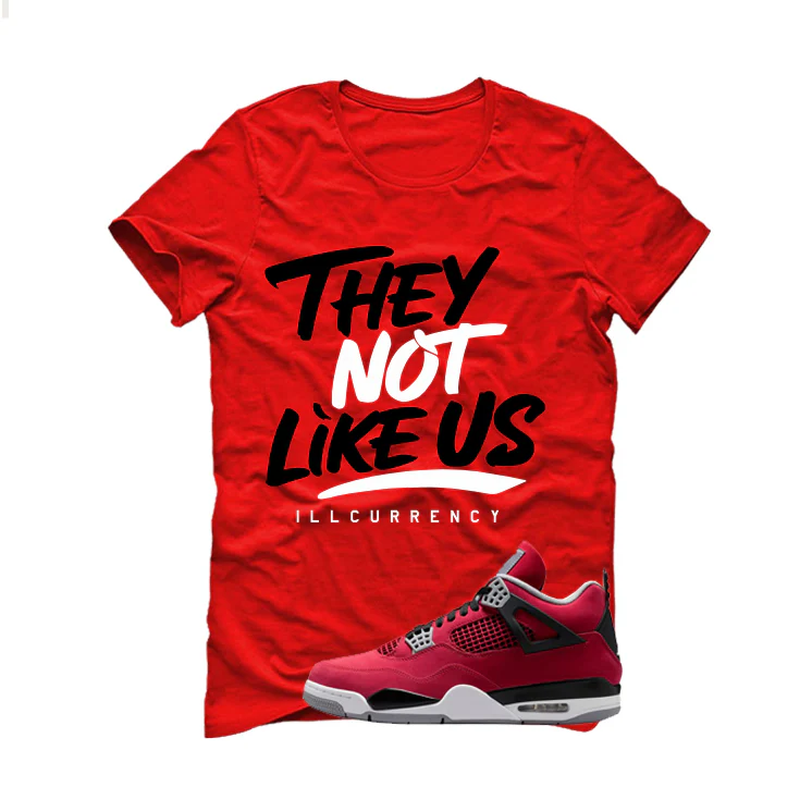 Air Jordan 4 Toro Bravo Matching T-Shirt, Sweatshirts, & Hoodies Red T-Shirt (They not like us)| illcurrency - Image 2
