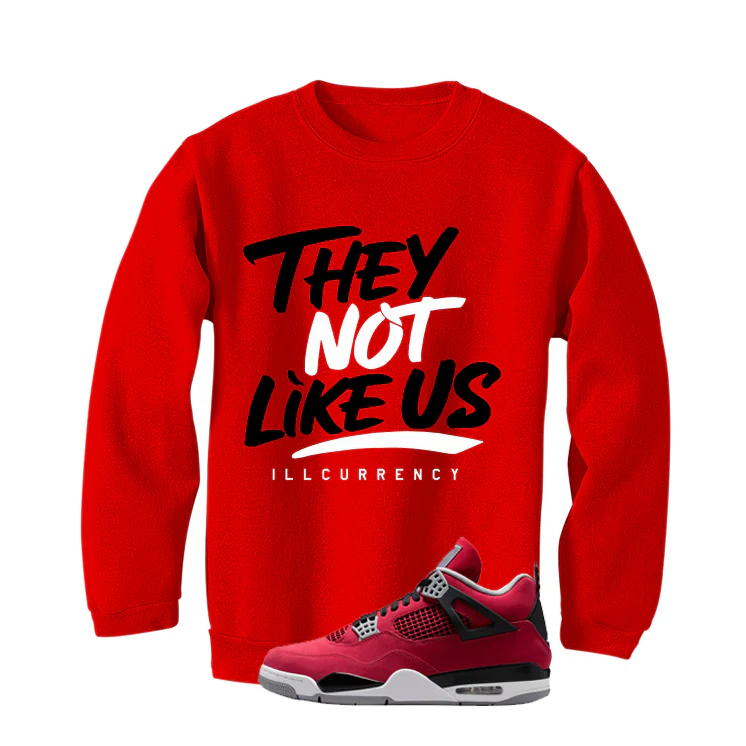 Air Jordan 4 Toro Bravo Matching T-Shirt, Sweatshirts, & Hoodies Red T-Shirt (They not like us)| illcurrency - Image 4