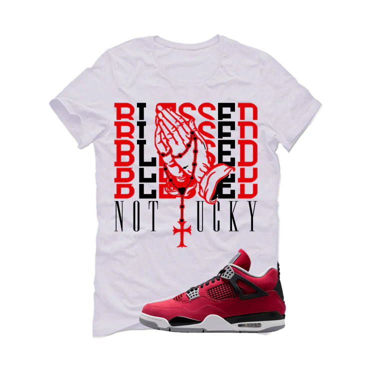 Air Jordan 4 Toro Bravo Matching T-Shirt, Sweatshirts, & Hoodies White T-Shirt (Blessed not lucky)| illcurrency - Image 2