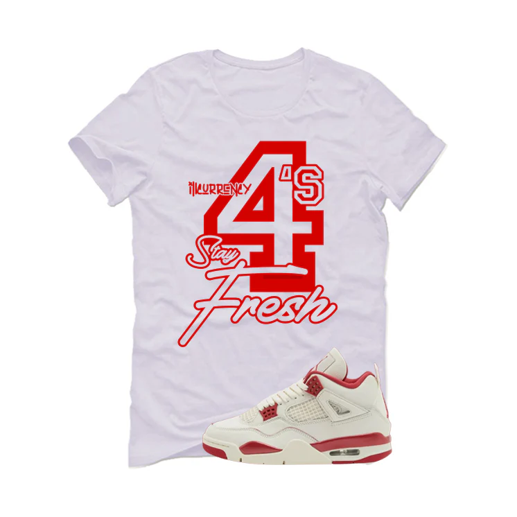 Air Jordan 4 Valentine’s Day (Sierra Red) Matching T-Shirt, Sweatshirts & Hoodies White T-Shirt (4s Stay Fresh)| illcurrency - Image 2