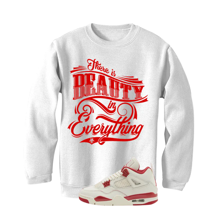 Air Jordan 4 Valentine’s Day (Sierra Red) Matching T-Shirt, Sweatshirts & Hoodies White T-Shirt (Beauty in everything)| illcurrency - Image 4