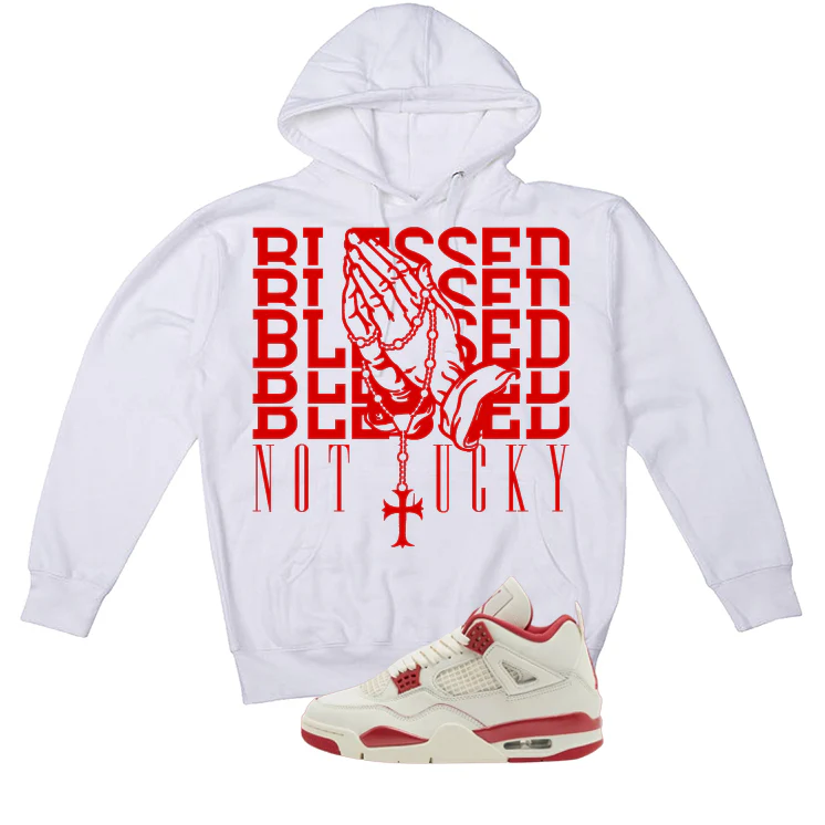 Air Jordan 4 Valentine’s Day (Sierra Red) Matching T-Shirt, Sweatshirts & Hoodies White T-Shirt (Blessed not lucky)| illcurrency - Image 3