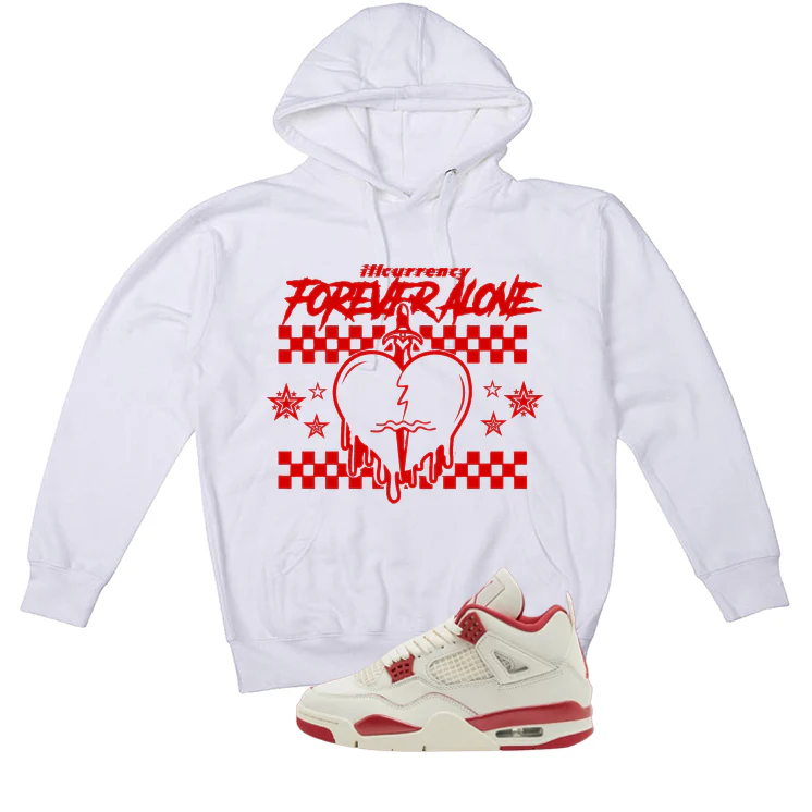 Air Jordan 4 Valentine’s Day (Sierra Red) Matching T-Shirt, Sweatshirts & Hoodies White T-Shirt (Forever Alone)| illcurrency - Image 3