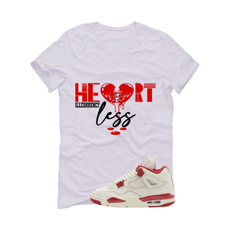 Air Jordan 4 Valentine’s Day (Sierra Red) Matching T-Shirt, Sweatshirts & Hoodies White T-Shirt (Heartless)| illcurrency - Image 2