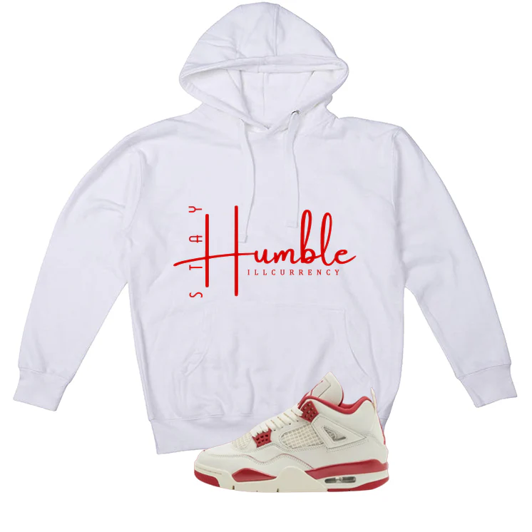 Air Jordan 4 Valentine’s Day (Sierra Red) Matching T-Shirt, Sweatshirts & Hoodies White T-Shirt (Stay Humble)| illcurrency - Image 3