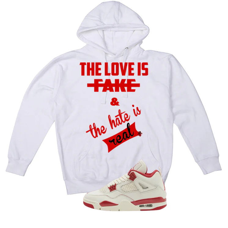 Air Jordan 4 Valentine’s Day (Sierra Red) Matching T-Shirt, Sweatshirts & Hoodies White T-Shirt (The Love is fake)| illcurrency - Image 3