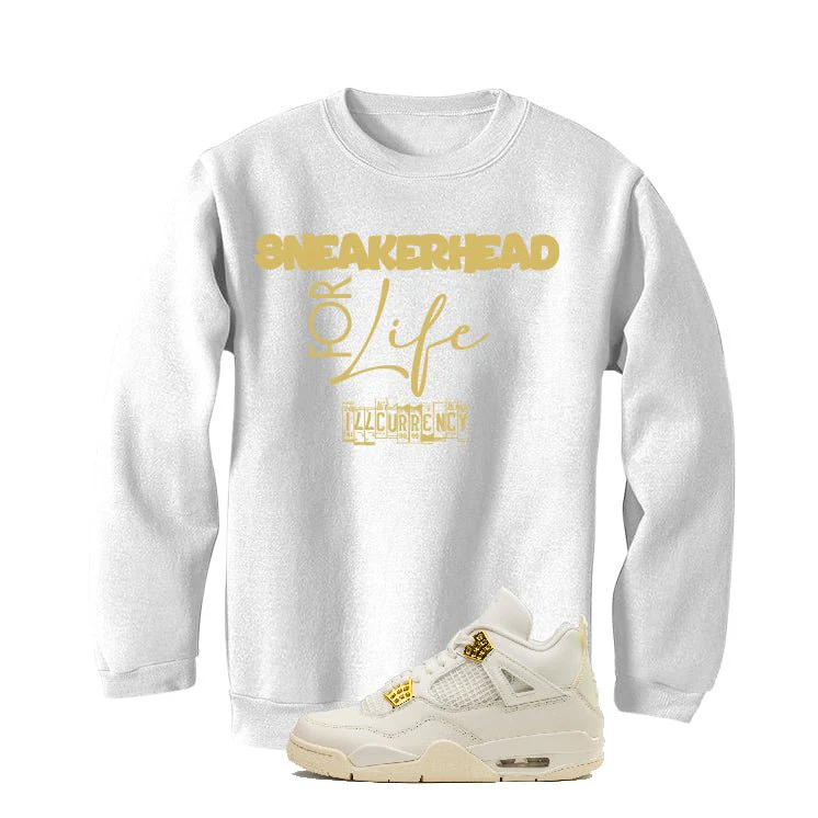 Air Jordan 4 WMNS “Metallic Gold” | illcurrency White T-Shirt (Sneakerhead for life) - Image 4