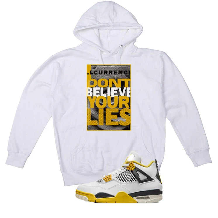 Air Jordan 4 WNNS “Vivid Sulfur” | illcurrency White T-Shirt (I DON'T BELIEVE YOUR LIES) - Image 3