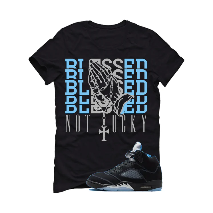 Air Jordan 5 Black/University Blue Matching T-Shirt Black T-Shirt (Blessed not lucky)| illcurrency - Image 2
