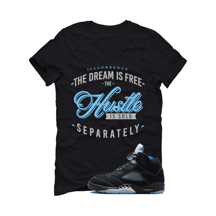 Air Jordan 5 Black/University Blue Matching T-Shirt Black T-Shirt (The dream is free)| illcurrency - Image 2