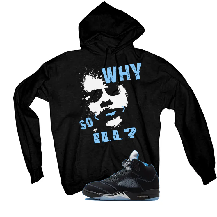 Air Jordan 5 Black/University Blue Matching T-Shirt Black T-Shirt (Why So ill)| illcurrency - Image 3
