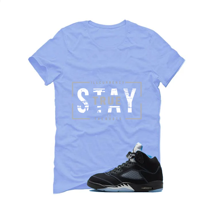 Air Jordan 5 Black/University Blue Matching T-Shirt Carolina Blue T-Shirt (Stay True)| illcurrency - Image 2