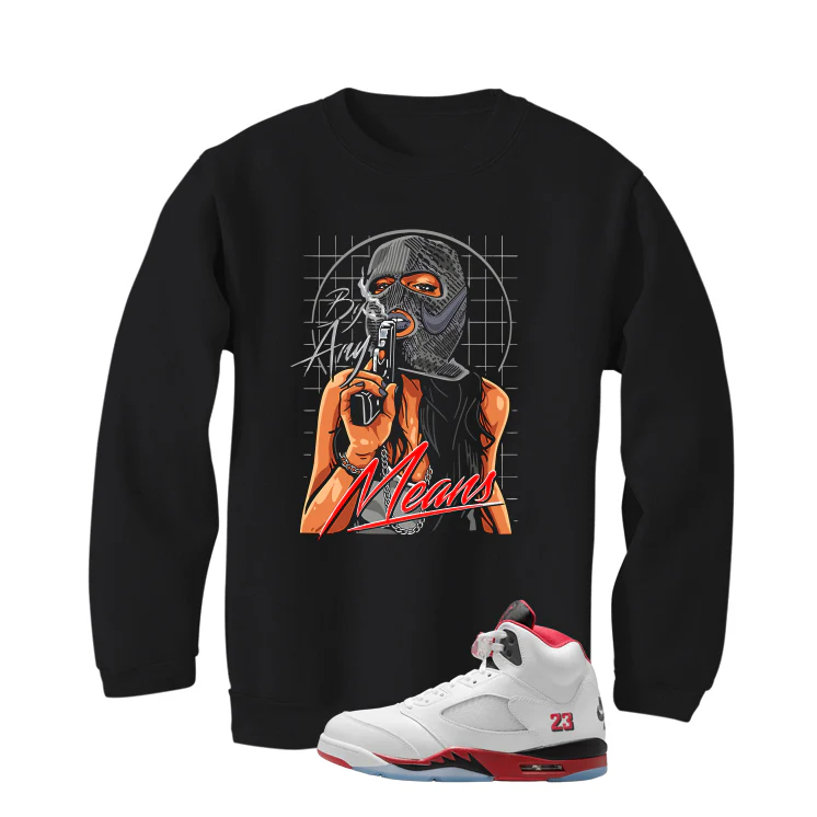 Air Jordan 5 Fire Red Black Tongue Black T-Shirt (By Any Means)| illcurrency - Image 4