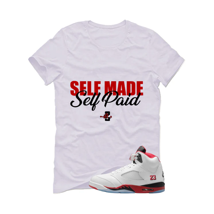Air Jordan 5 Fire Red Black Tongue White T-Shirt (Self Made Self Paid)| illcurrency - Image 2