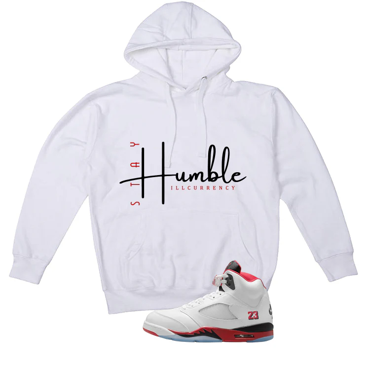 Air Jordan 5 Fire Red Black Tongue White T-Shirt (Stay Humble)| illcurrency - Image 3