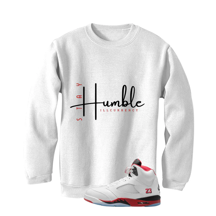 Air Jordan 5 Fire Red Black Tongue White T-Shirt (Stay Humble)| illcurrency - Image 4
