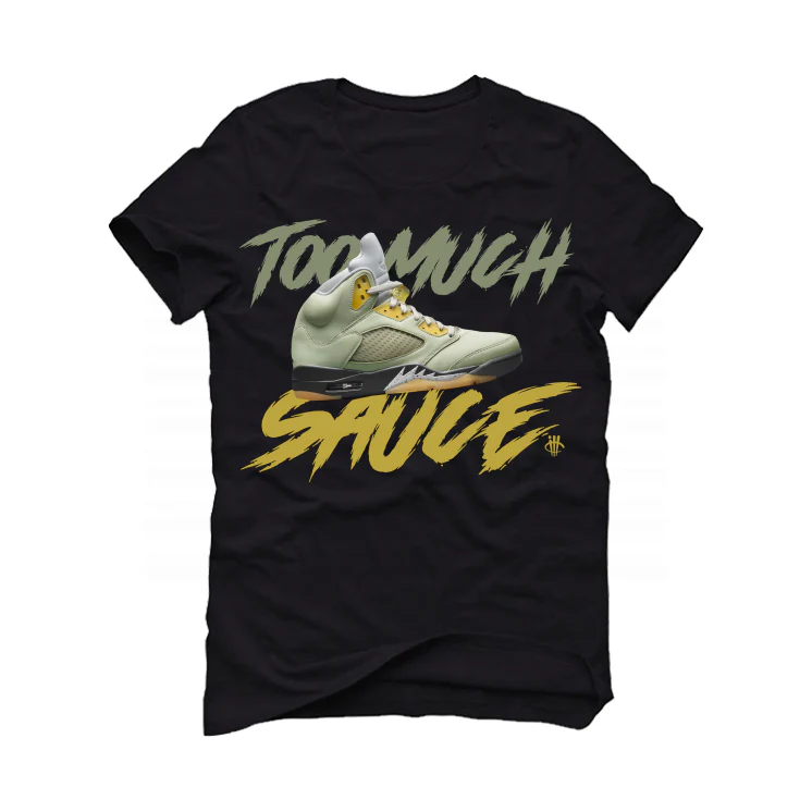 Air Jordan 5 “Jade Horizon” | illCurrency Black T-Shirt (too much sauce) - Image 2
