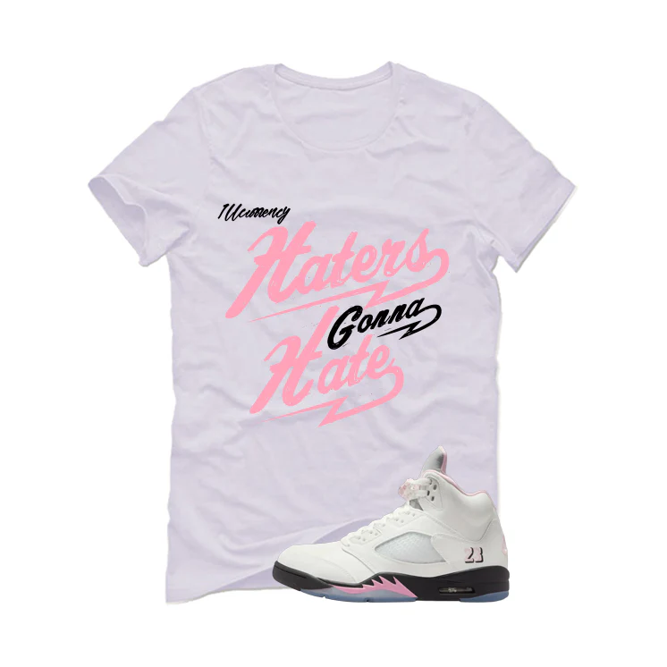 Air Jordan 5 OG 35th Anniversary Matching T-Shirt, Sweatshirts & Hoodies White T-Shirt (Haters gonna hate)| illcurrency - Image 2