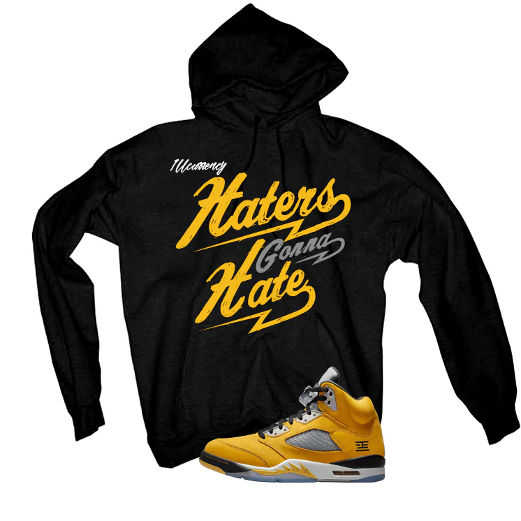 Air Jordan 5 Tokyo Matching T-Shirt, Sweatshirts & Hoodies Black T-Shirt (Haters gonna hate)| illcurrency - Image 3