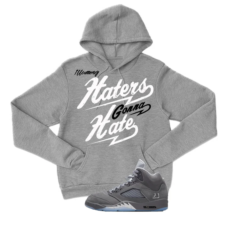 Air Jordan 5 Wolf Grey Matching T-Shirt, Sweatshirts & Hoodies Grey T-Shirt (Haters gonna hate)| illcurrency - Image 3