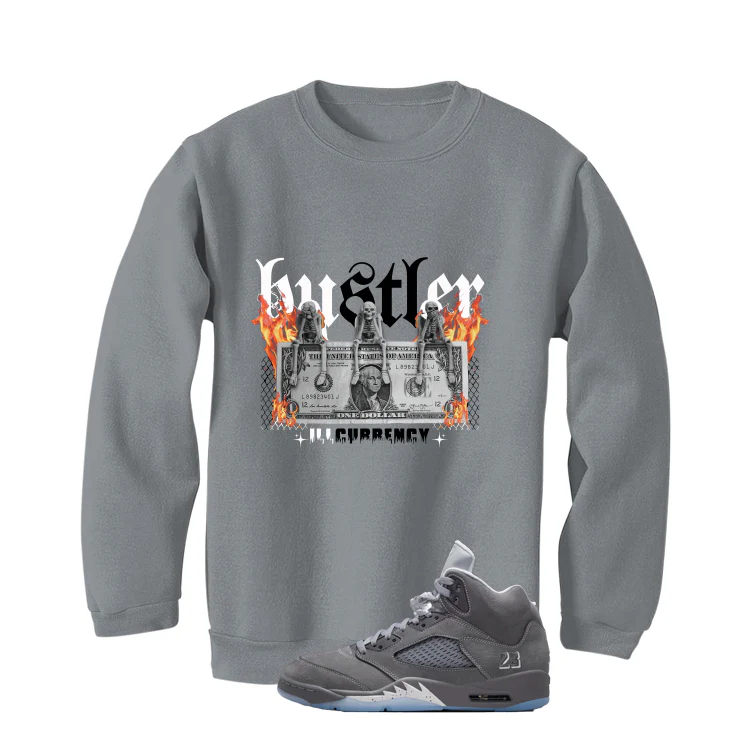 Air Jordan 5 Wolf Grey Matching T-Shirt, Sweatshirts & Hoodies Grey T-Shirt (See No Evil Hustler)| illcurrency - Image 3