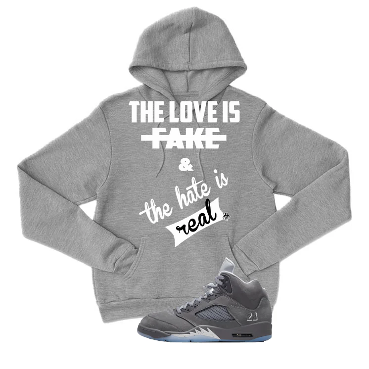 Air Jordan 5 Wolf Grey Matching T-Shirt, Sweatshirts & Hoodies Grey T-Shirt (The Love is fake)| illcurrency - Image 3