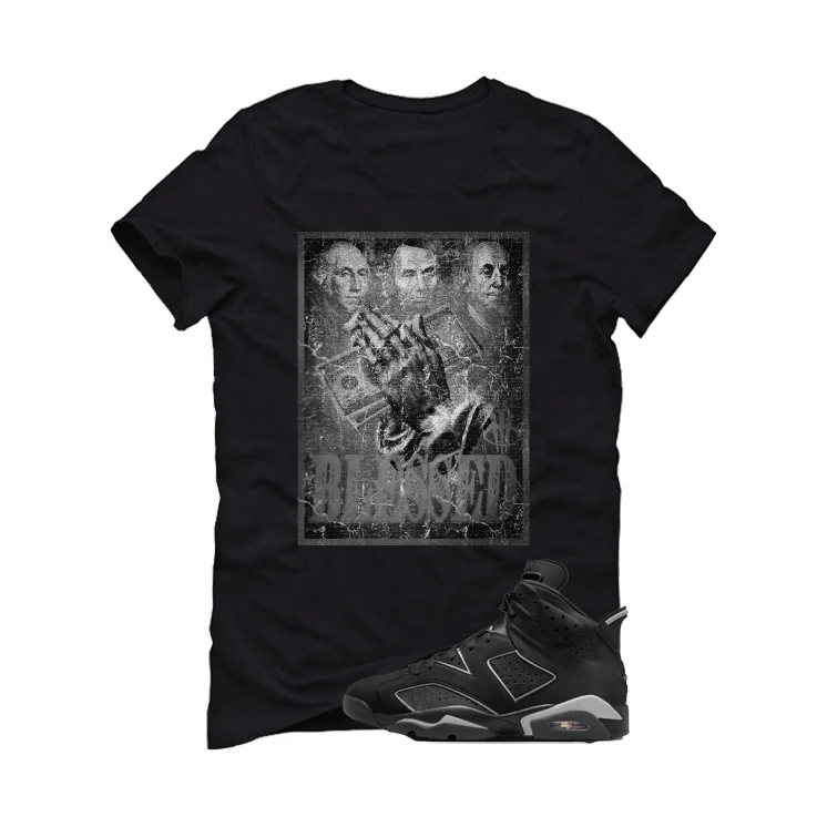 Air Jordan 6 Cap and Gown Matching T-Shirt, Sweatshirts & Hoodies Black T-Shirt (Blessed)| illcurrency - Image 2