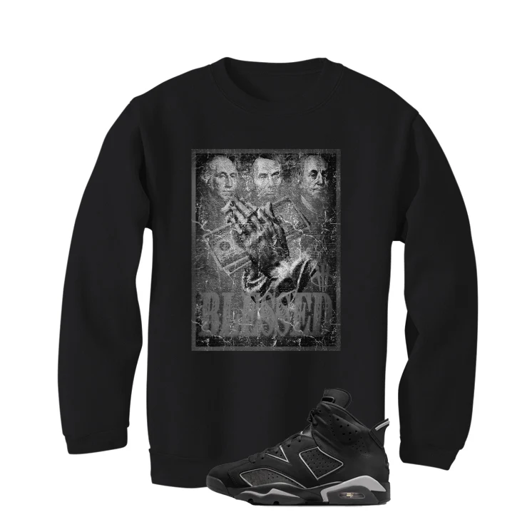 Air Jordan 6 Cap and Gown Matching T-Shirt, Sweatshirts & Hoodies Black T-Shirt (Blessed)| illcurrency - Image 4