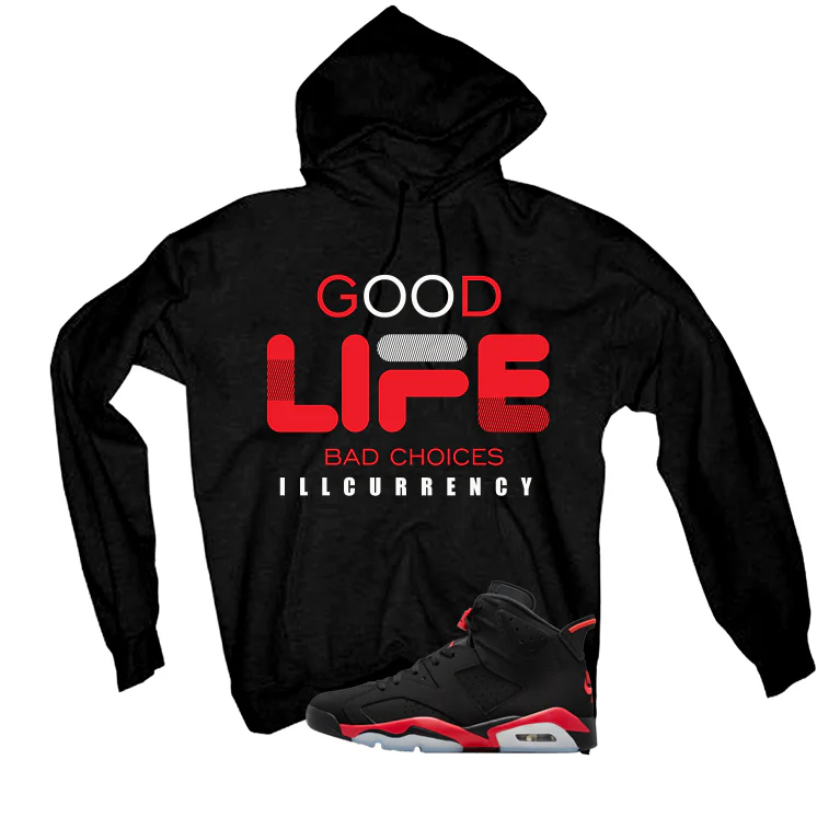 Air Jordan 6 Reverse Infrared Matching T-Shirt, Sweatshirts & Hoodies Black T-Shirt (Bad Choices)| illcurrency - Image 3