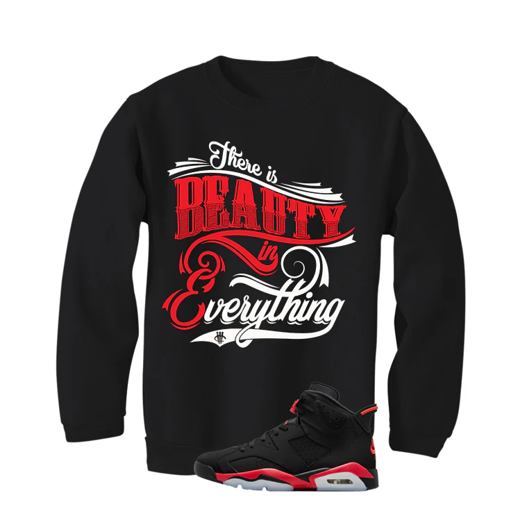 Air Jordan 6 Reverse Infrared Matching T-Shirt, Sweatshirts & Hoodies Black T-Shirt (Beauty in everything)| illcurrency - Image 4