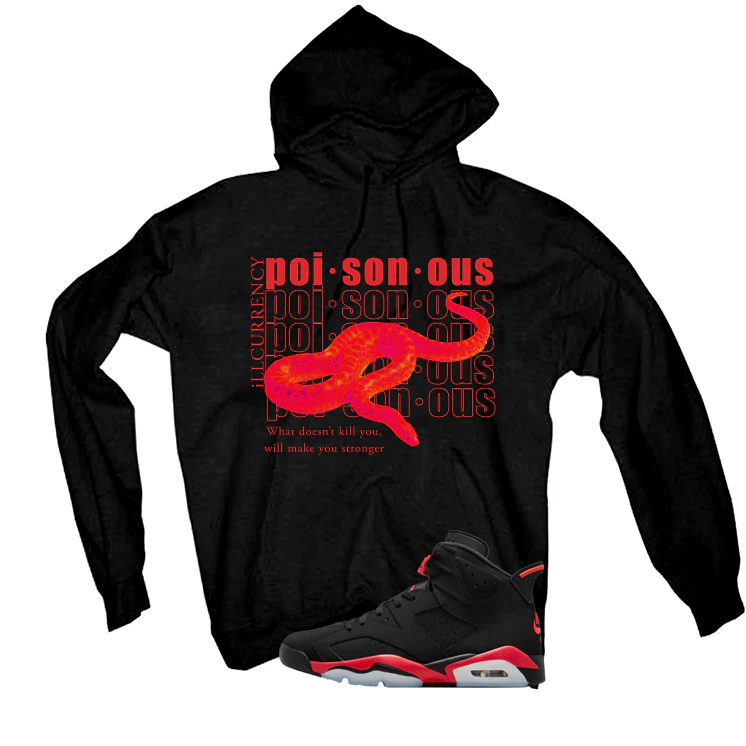Air Jordan 6 Reverse Infrared Matching T-Shirt, Sweatshirts & Hoodies Black T-Shirt (Poisonous)| illcurrency - Image 3